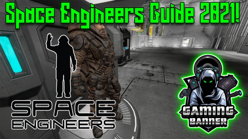 Space Engineers Einsteiger-Guide 2021